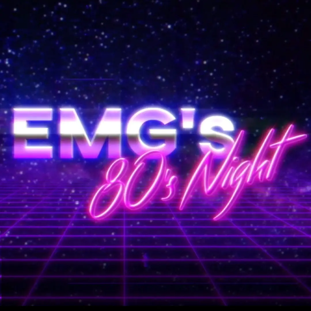 EMG 80’s Night – A Quarantine Livestream! headshot