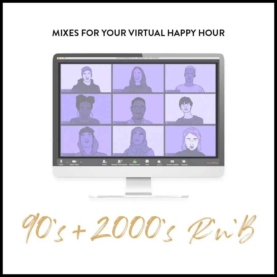 Virtual Happy Hour Mix: 90’s & 2000’s R&B headshot