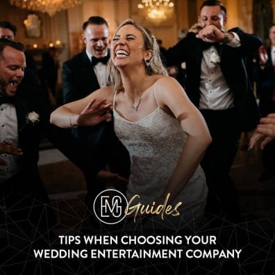 Tips When Choosing Your Wedding Entertainment Company | Elegant Music Group