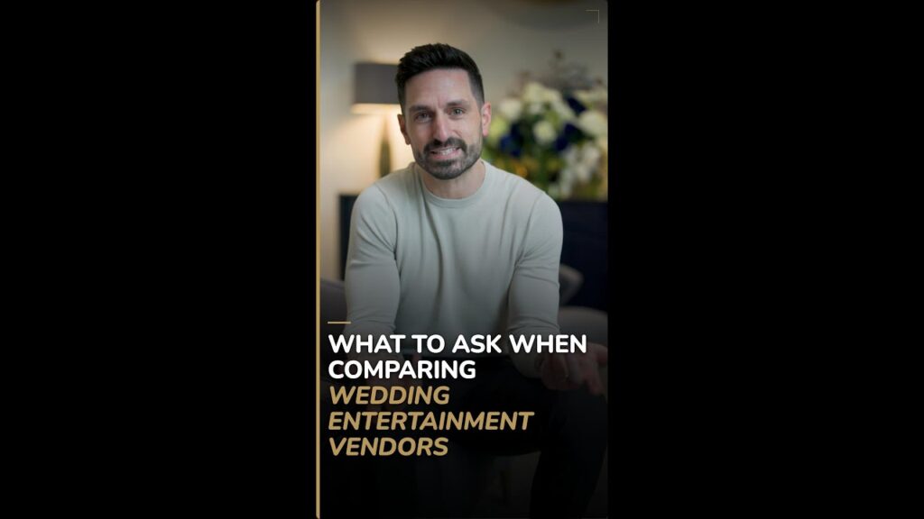 What to Ask When Comparing Wedding Entertainment Vendors